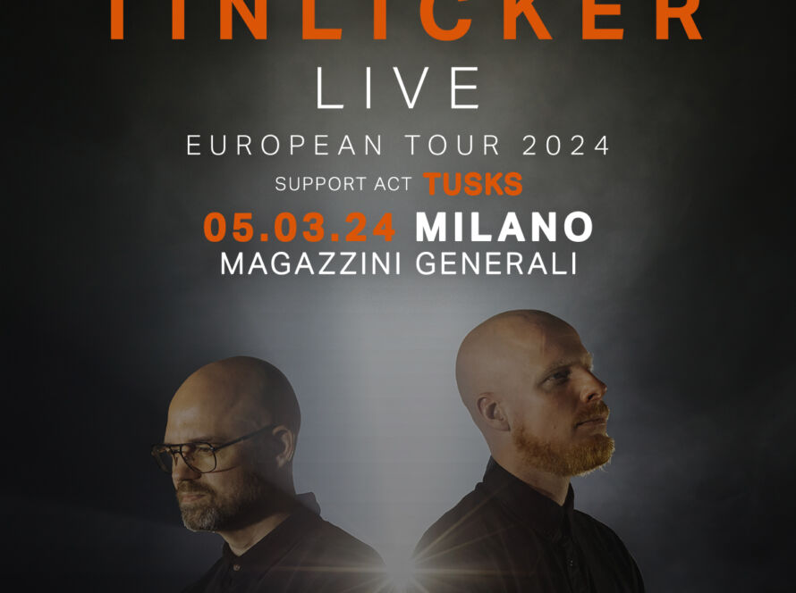 Tinlicker - Magazzini Generali - 05 Marzo 2024