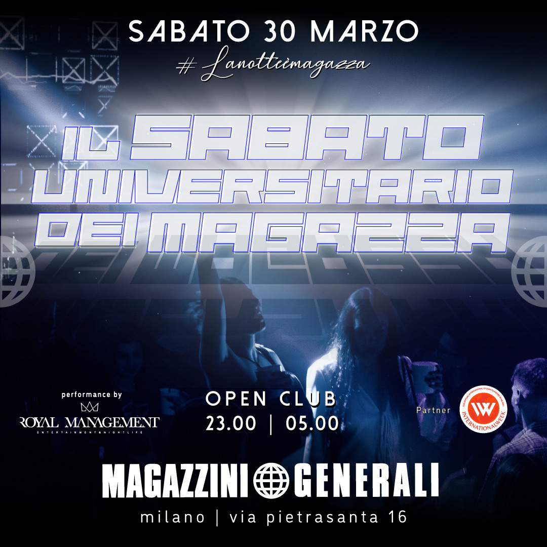 Magazzini Generali - Milano - Sabato universitario - 30/03/2024