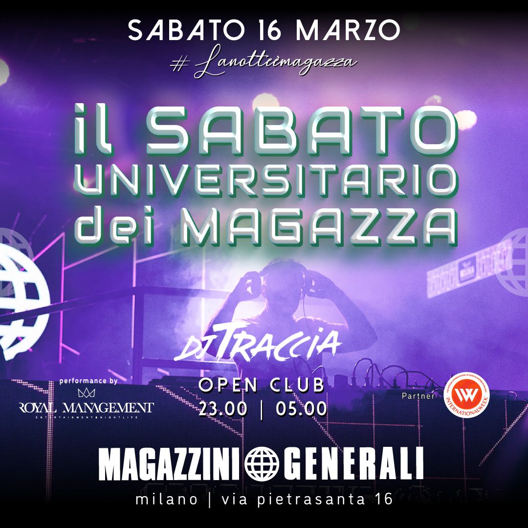 Magazzini Generali - Milano - Sabato Universitario - 16 Marzo 2024
